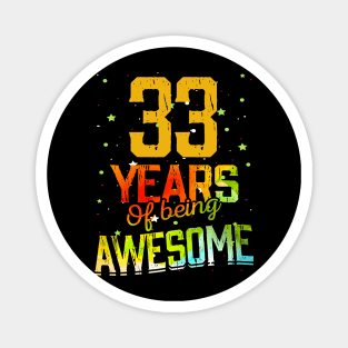 33 Years Of Being Awesome Gifts 33th Anniversary Gift Vintage Retro Funny 33 Years Birthday Men Women Magnet